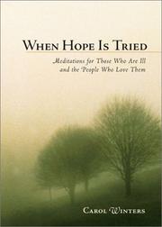 Cover of: When Hope Is Tried: Meditations for Those Who Are Ill and the People Who Love Them