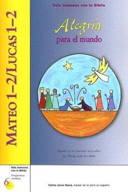 Cover of: Mateo 1-2 / Lucas 1-2: Alegria Para El Mundo (Six Weeks with the Bible)