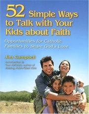 Cover of: 52 Simple Ways to Talk With Your Kids About Faith: Opportunities for Catholic Families to Share God's Love