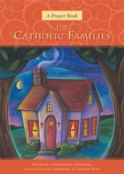 Cover of: A Prayer Book for Catholic Families by Christopher Anderson
