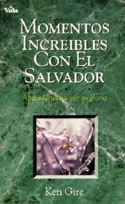 Cover of: Momentos Increibles el Salvador by K. Gire