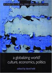 Cover of: A Globalizing World? : Culture, Economics, Politics