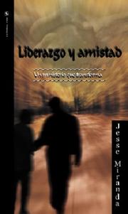 Cover of: Liderazgo y amistad by Jesse Miranda