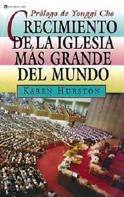 Cover of: Crecimiento de la Iglesia más Grande del Mundo by Karen Hurston