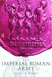 The imperial Roman army by Yann Le Bohec