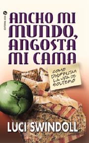 Cover of: Ancho Mi Mundo, Angosta Mi Cama