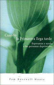 Cover of: Cuando la primavera llega tarde: Esperanza y ayuda para las personas deprimidas