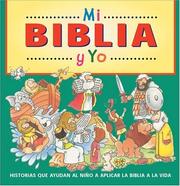 Cover of: Mi Biblia y Yo: Bible Stories that can be apply to our life.