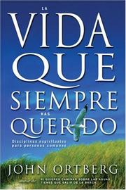 Cover of: La Vida que Siempre Has Querido