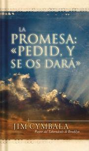 Cover of: La Promesa: Pidan Y Recibirán: Encuentros personales con el Dios vivo