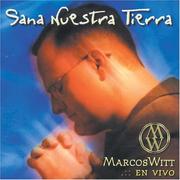 Cover of: Sana Nuestra Tierra by Marcos Witt
