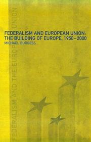 Cover of: Federalism and European Union: Building of Europe 1950-2000