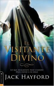 Cover of: El Visitante Divino: What really happened when God sent his son