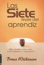 Cover of: Las Siete leyes del aprendiz by Bruce Wilkinson