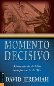 Cover of: Momento Decisivo/ Moment of Decision: Momentos De Decision En La Precensia De Dios / Moments of Decision in the Presence of God