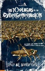 Cover of: The 10 Plagues of the Cyber Generation (Especialidades Juveniles) by Zondervan Publishing Company