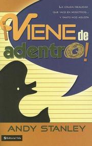 Cover of: Viene de adentro/ It Comes From Within: La Cruda Realidad Que Nace En Nosotros... Y Tanto Nos Asusta