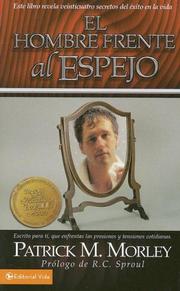 Cover of: El hombre frente al espejo/ The Man in the Mirror by Patrick M. Morley