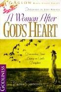 Cover of: A Woman After God's Own Heart (Aglow Bible Study) by Eadie Goodboy
