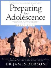 Preparing for adolescence group guide by James C. Dobson