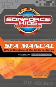 Cover of: Sonforce Kids Special Agents: SFA Manual: Official Handbook of the Sonforce Agency | 