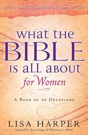 Cover of: What the Bible Is All About for Women: A Book of 66 Devotions