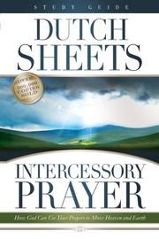 Cover of: Intercessory Prayer Study Guide by Dutch Sheets