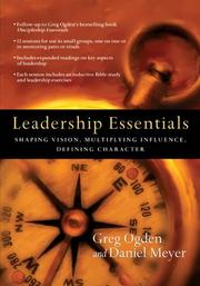 Cover of: Leadership Essentials: Shaping Vision, Multiplying Influence, Defining Character