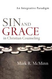 Cover of: Sin and Grace in Christian Counseling: An Integrative Paradigm