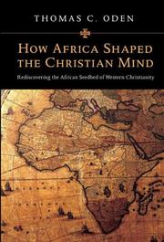 Cover of: How Africa Shaped the Christian Mind by Thomas C. Oden