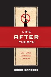 Cover of: Life After Church | Brian Sanders