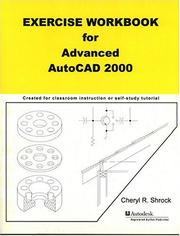 Cover of: Exercise Workbook for Advanced AutoCAD 2000 (AutoCAD Exercise Workbooks)