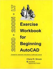 Cover of: Exercise Workbook for Beginning AutoCAD 2000, 2000i, and LT (AutoCAD Exercise Workbooks)