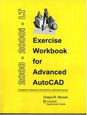 Cover of: Exercise Workbook for Advanced AutoCAD 2000, 2000i, and LT (AutoCAD Exercise Workbooks)