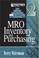 Cover of: MRO Inventory and Purchasing (Maintenance Strategy Series)