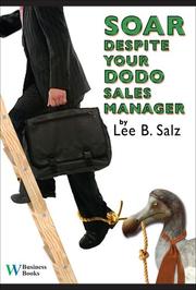 Soar Despite Your Dodo Sales Manager by Lee B. Salz