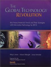 Cover of: The Global Technology Revolution: Bio/Nano/Materials Trends and Their Synergies with Information Technology by 2015
