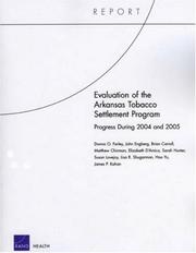 Cover of: Evaluation of the Arkansas Tobacco Settlement Program: Progress during 2004 and 2005