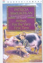 Cover of: Arthur, for the Very First Time by Patricia MacLachlan