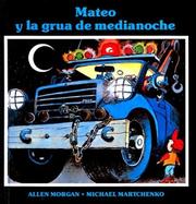 Cover of: Mateo Y LA Grua De Medianoche/Matthew and the Midnight Tow Truck