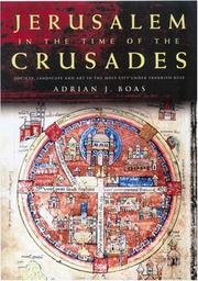 Cover of: Jerusalem in the Time of the Crusades by Adrian J. Boas