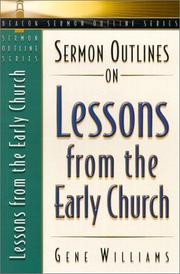 Cover of: Sermon Outlines on Lessons from the Early Church (Beacon Sermon Outline Series) by Gene Williams