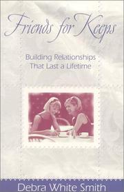 Cover of: Friends for Keeps: Building Relationships That Last a Lifetime