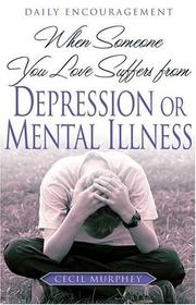 Cover of: When Someone You Love Suffers from Depression or Mental Illness: Daily Encouragement