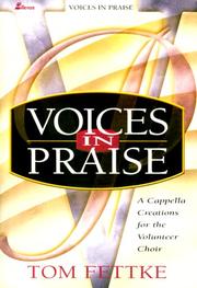 Cover of: Voices in Praise: A Cappella Creations for the Volunteer Choir