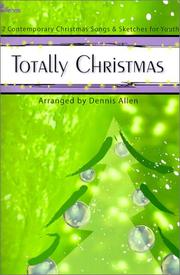 Cover of: Totally Christmas by Dennis and Nan Allen