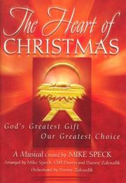 Cover of: The Heart of Christmas: God's Greatest Gift, Our Greatest Choice