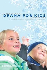 Cover of: Quick Start Drama for Kids: Christmas: No Rehearsal Bible Skits for Classroom or Performance (Lillenas Drama)