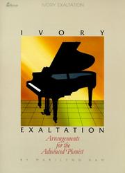 Cover of: Ivory Exaltation: Arrangements for the Advanced Pianist