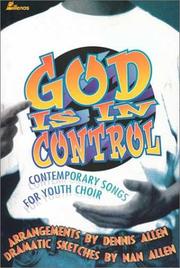 Cover of: God Is in Control: Contemporary Songs for Youth Choir